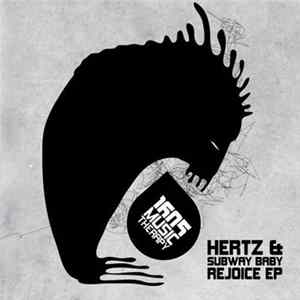 Hertz & Subway Baby - Rejoice EP FLAC