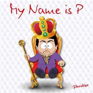 Prodige - My Name is P FLAC