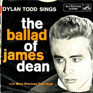 Dylan Todd With Joe Reisman And His Orchestra - The Ballad Of James Dean / More Precious Than Gold FLAC