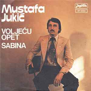 Mustafa Jukić - Voljeću Opet FLAC