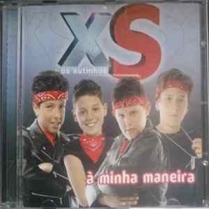 XS, Os Xutinhos - À Minha Maneira FLAC
