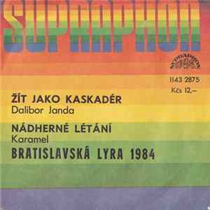 Dalibor Janda / Karamel - Žít Jako Kaskadér / Nádherné Létání FLAC