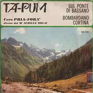 Coro Pria - Fora' Diretto Da M° Achille Dolai - Sul Ponte Di Bassano / Bombardano Cortina FLAC
