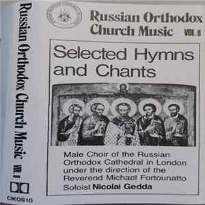 Choir Of The Russian Orthodox Cathedral In London - Russian Orthodox Church Music Vol. 8 - Selected Hymns And Chants FLAC