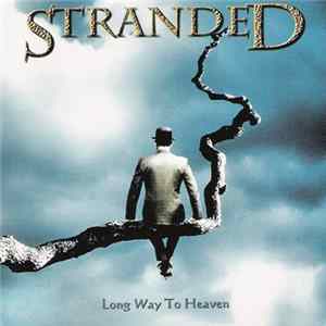 Stranded - Long Way To Heaven FLAC
