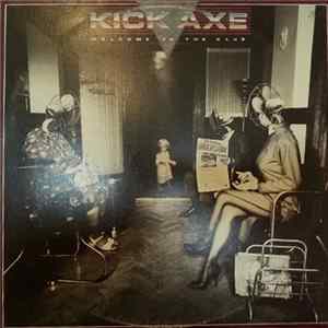 Kick Axe - Welcome To The Club FLAC