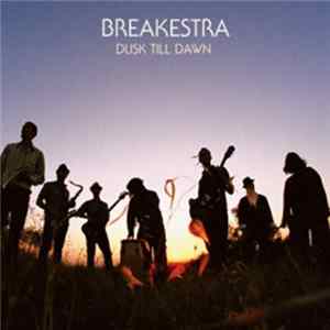 Breakestra - Dusk Till Dawn FLAC