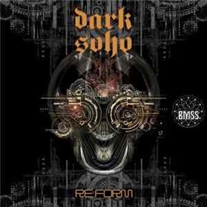 Dark Soho - Re:form FLAC