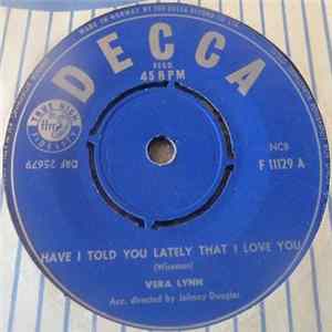 Vera Lynn - Have I Told You Lately That I Love You FLAC
