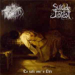 Suicide Forest / Nebeltod - To Take One's Life FLAC