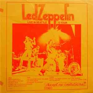 Led Zeppelin - Live In Seattle 73 Tour FLAC