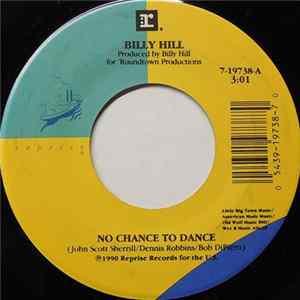 Billy Hill - No Chance To Dance FLAC