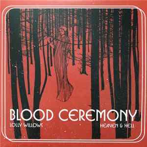 Blood Ceremony - Lolly Willows FLAC