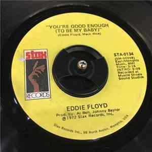Eddie Floyd - You're Good Enough To Be My Baby / Spend All You Have On Love FLAC