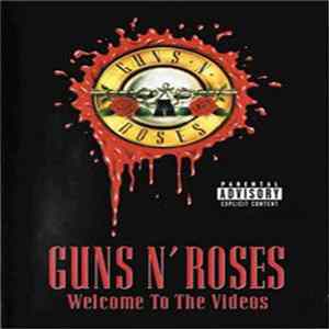 Guns N' Roses - Welcome To The Videos FLAC
