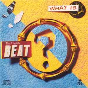 The English Beat - What Is Beat? FLAC