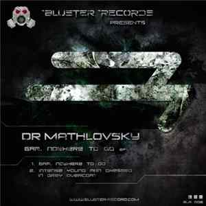 Dr Mathlovsky - 6AM, Nowhere To Go EP FLAC