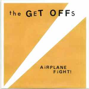 The Get Offs - Airplane Fight! FLAC