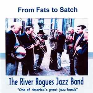 River Rogues Jazz Band - From Fats To Satch FLAC