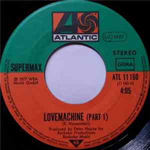 Supermax - Lovemachine (Part 1 & 2) FLAC