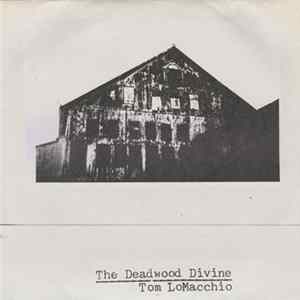The Deadwood Divine - The Deadwood Divine Tom LoMacchio FLAC