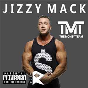 Jizzy Mack - The Money Team FLAC