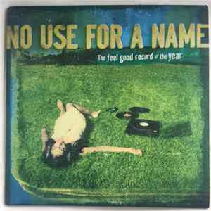 No Use For A Name - The Feel Good Record Of The Year FLAC