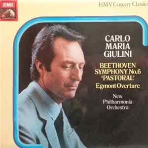Beethoven - Carlo Maria Giulini, New Philharmonia Orchestra London - Symphony No. 6 'Pastoral' / Egmont Overture FLAC
