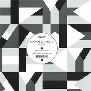 Mano Le Tough - Tempus FLAC