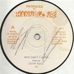 John Holt - Why I Can't Leave / Tribal War FLAC