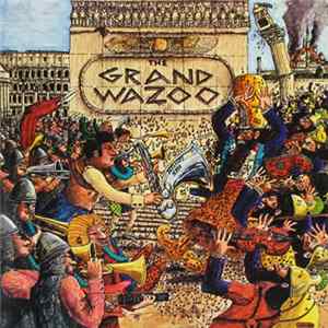 Frank Zappa - The Grand Wazoo FLAC
