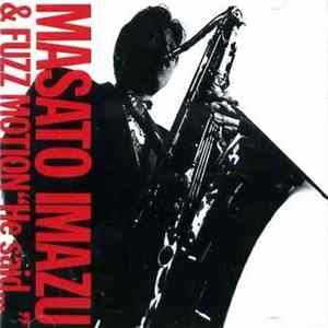 Masato Imazu & Fuzz Motion - "He Said,,," FLAC