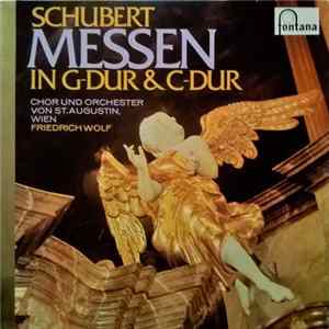 Franz Schubert - Chor Und Orchester Von St. Augustin-Wien, Friedrich Wolf - Messen In G-Dur & C-Dur FLAC