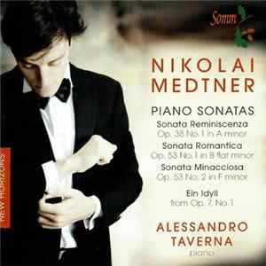 Nikolai Medtner - Alessandro Taverna - Piano Sonatas FLAC