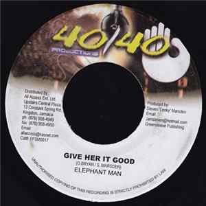 Elephant Man - Give It To Her Good FLAC