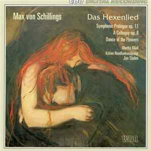 Max Von Schillings, WDR Rundfunkorchester Köln, Jan Stulen, Martha Mödl - Das Hexenlied FLAC