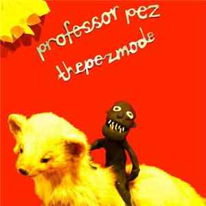 Professor Pez - The Pez Mode FLAC