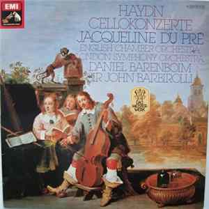 Haydn - Jacqueline Du Pré - English Chamber Orchestra - London Symphony Orchestra - Daniel Barenboim - Sir John Barbirolli - Cellokonzerte FLAC