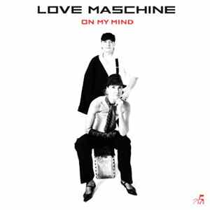 Love Maschine - On My Mind FLAC