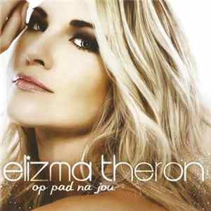 Elizma Theron - Op Pad Na Jou FLAC