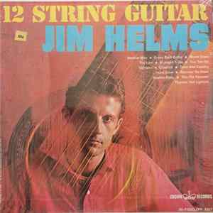 Jim Helms - 12 String Guitar FLAC