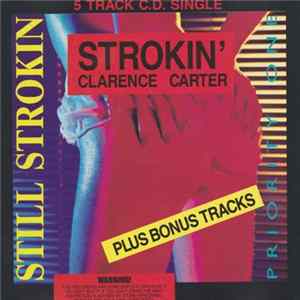 Clarence Carter / Gary B.B. Coleman / Priority One - Strokin' / Still Strokin' FLAC