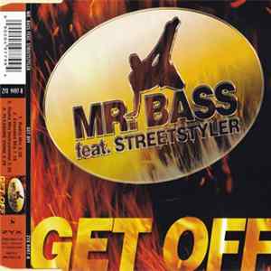 Mr. Bass Feat. Streetstyler - Get Off FLAC