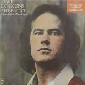 Dave Loggins - Apprentice (In A Musical Workshop) FLAC