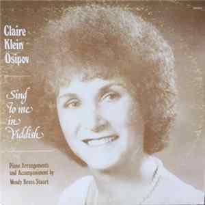 Claire Klein Osipov - Sing To Me In Yiddish FLAC