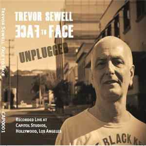 Trevor Sewell - Face To Face - Unplugged FLAC