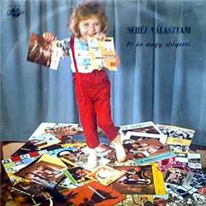 Various - Nehéz Választani - 10 Év Nagy Slágerei FLAC