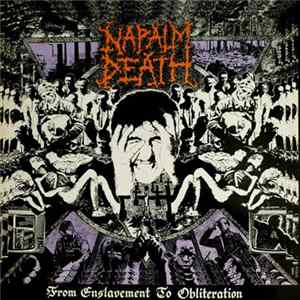 Napalm Death - From Enslavement To Obliteration FLAC
