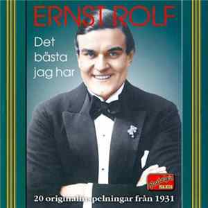 Ernst Rolf - Det Bästa Jag Har - 20 Originalinspelningar Från 1931 FLAC
