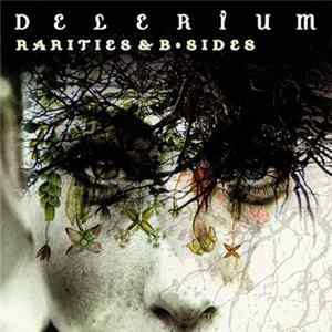 Delerium - Rarities & B•Sides FLAC